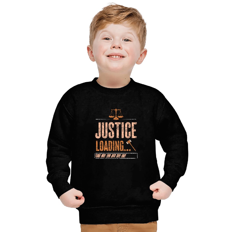 Justice Loading Graduate Student Lawyer Study Law School Sweatshirts