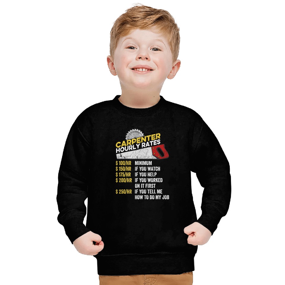 Woodworking Hourly Rate Woodworking Funny Novelty Carpenter Sweatshirts