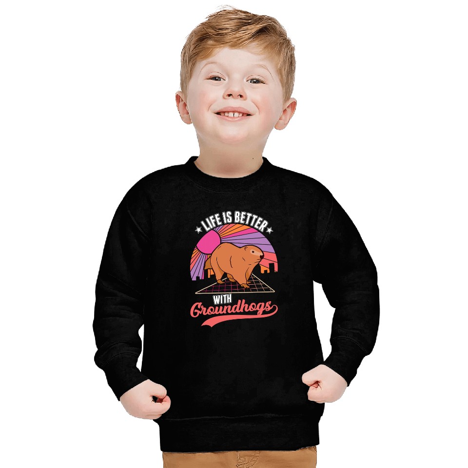 Life is better with Groundhogs Marmot 1 Sweatshirts