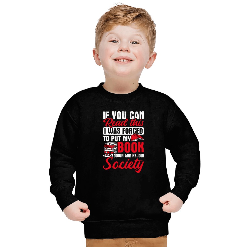 forces To Put My Book Down Rejoin Bookworm Librarian Reading Sweatshirts