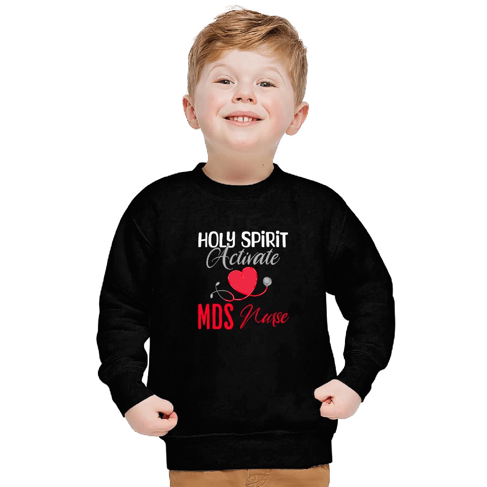 Holy Spirit Activate MDS nurses Funny Christian Religious Sweatshirts