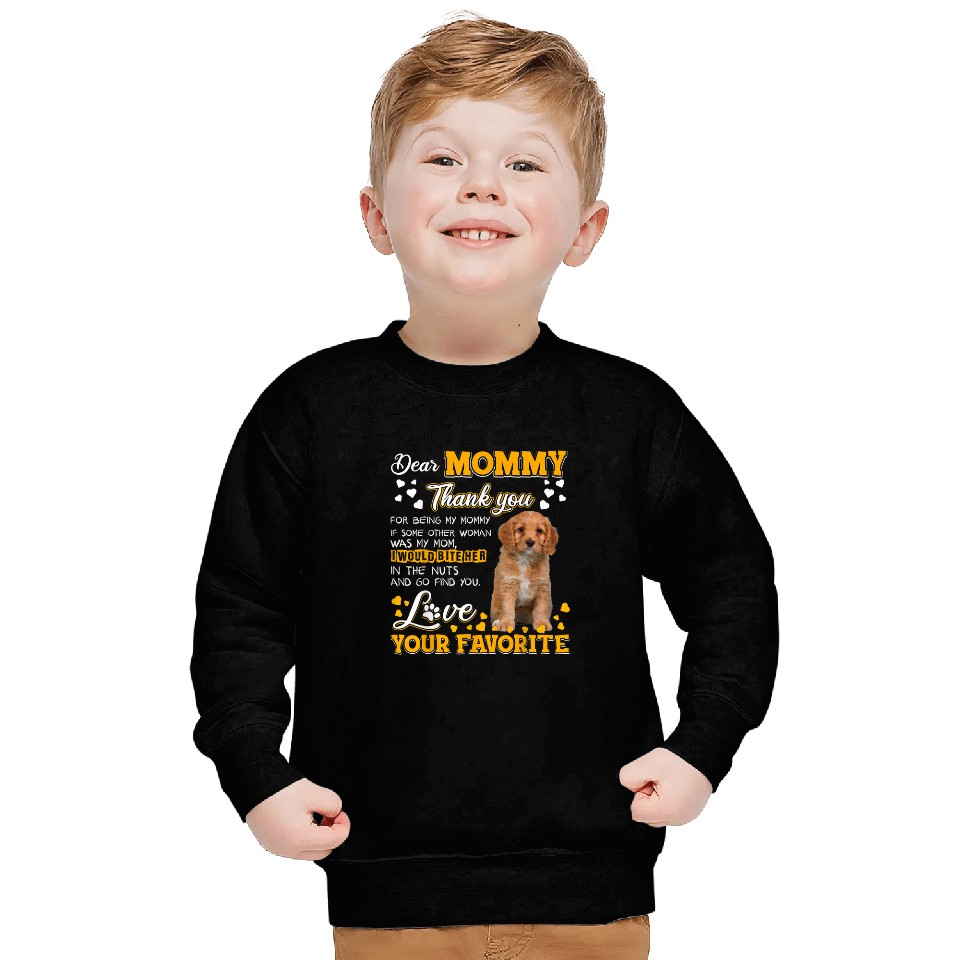 Cavapoo Pet Dear Mommy Thank You For Being My Mommy Sweatshirts
