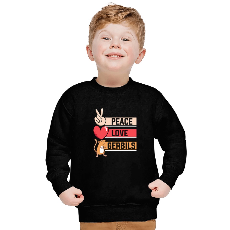 Gerbil Pet Lover Peace Love Gerbils Sweatshirts