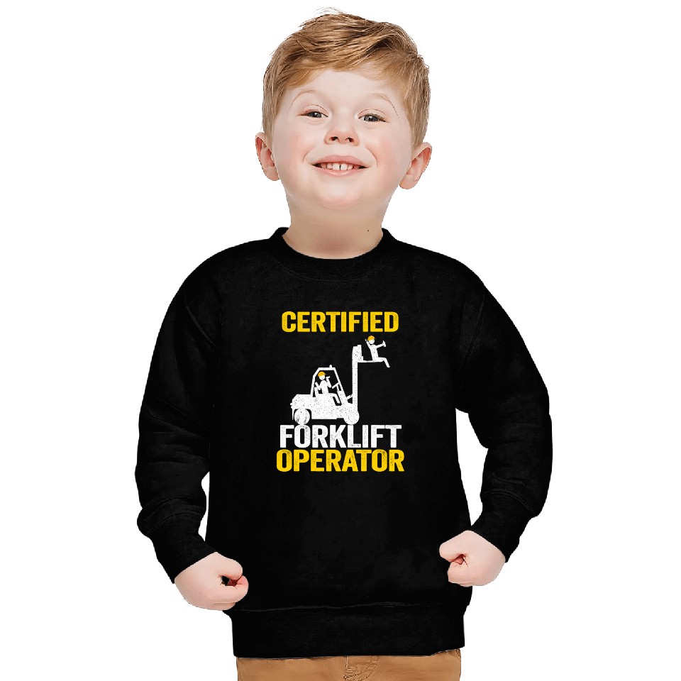 Forklift Fun Driver Forklift Certified Forklift Operator 2 Sweatshirts