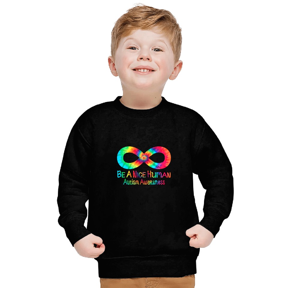 Autism Puzzle Be A Nice Human Infinity Symbol Tie Dye Sweatshirts