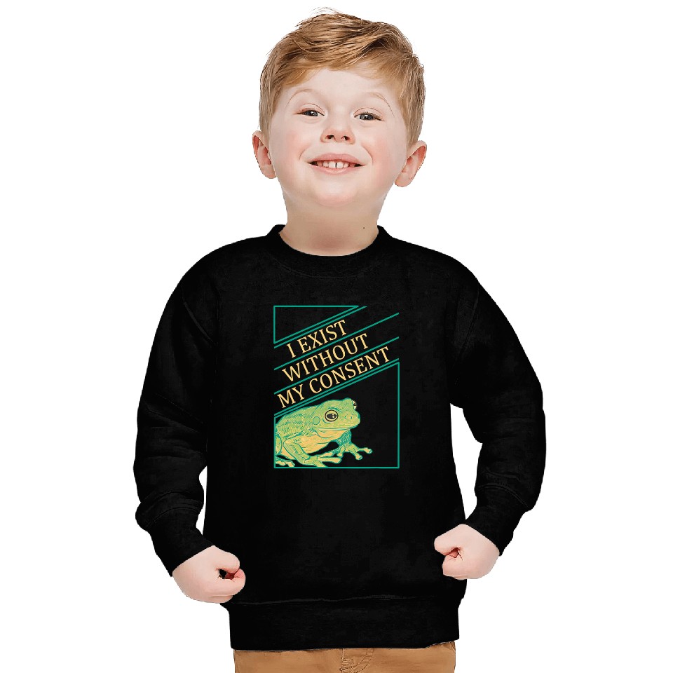 Frog Pet I Exist Without My Consent Funny Frog Toad Sweatshirts