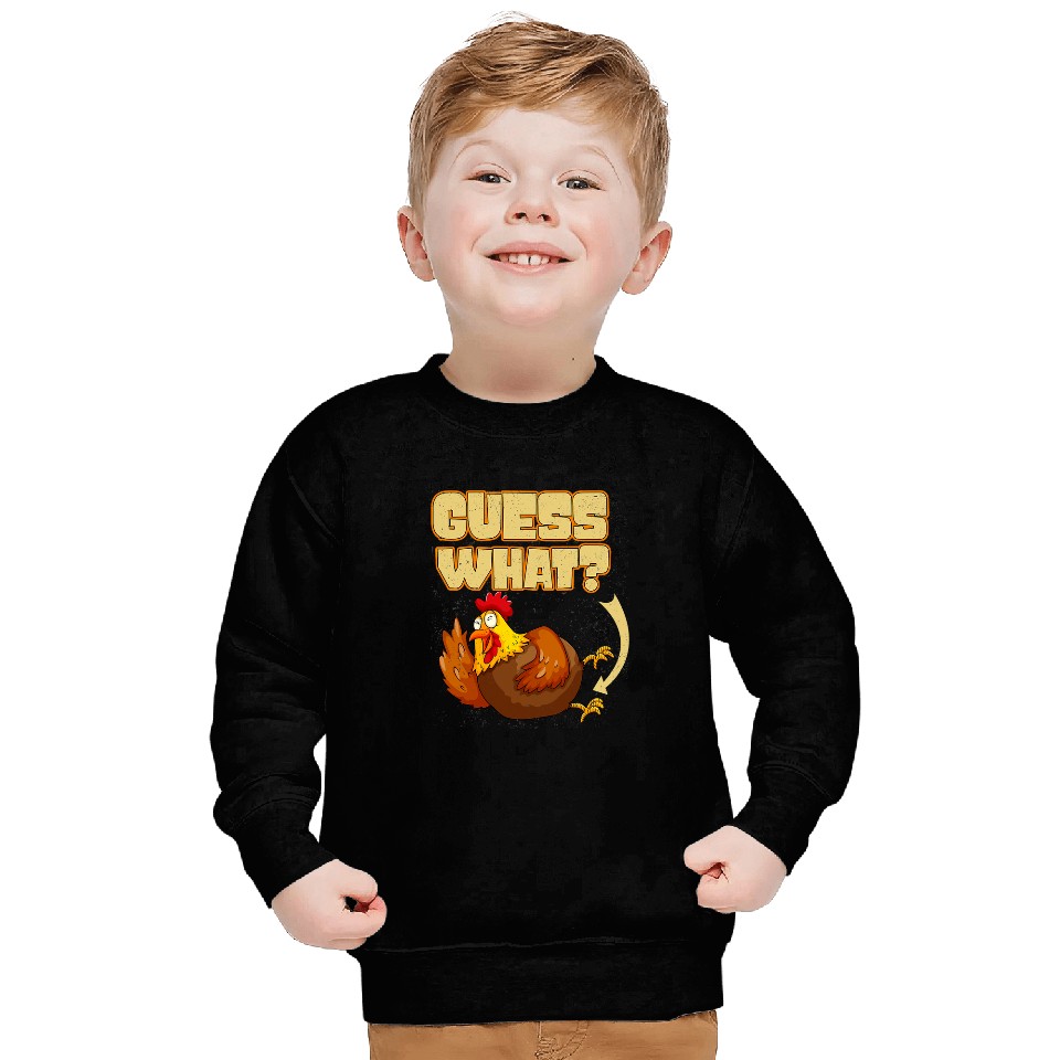 Chicken Pet Guess What Chicken Butt 87 Sweatshirts