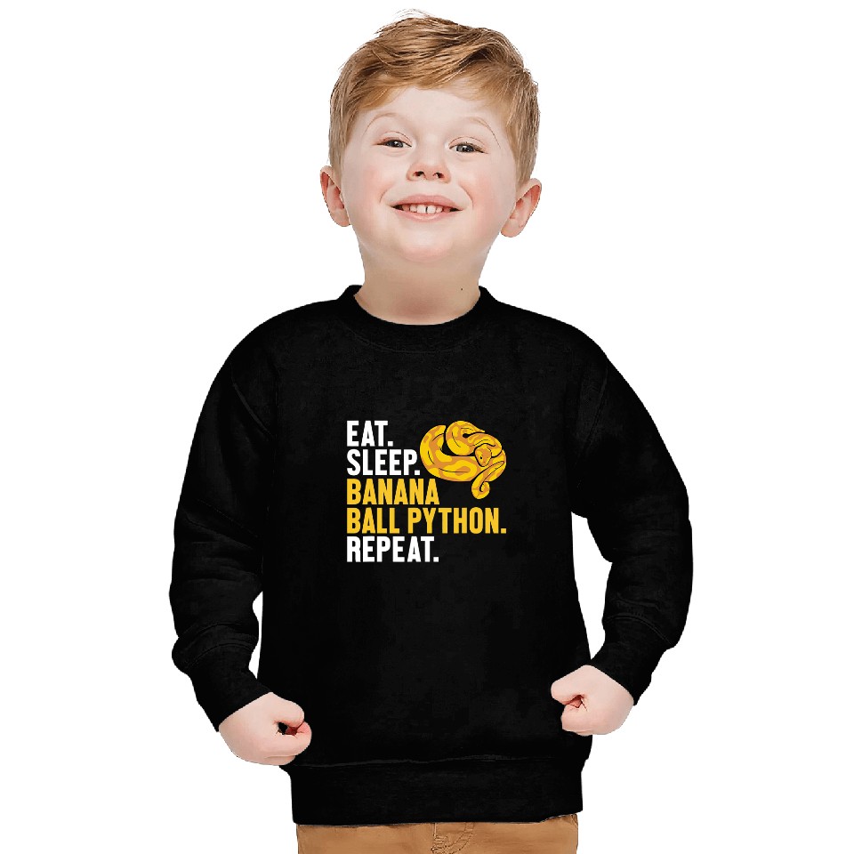 Python Pet Eat Sleep Banana Ball Python Repeat Banana Ball Python 1 Sweatshirts