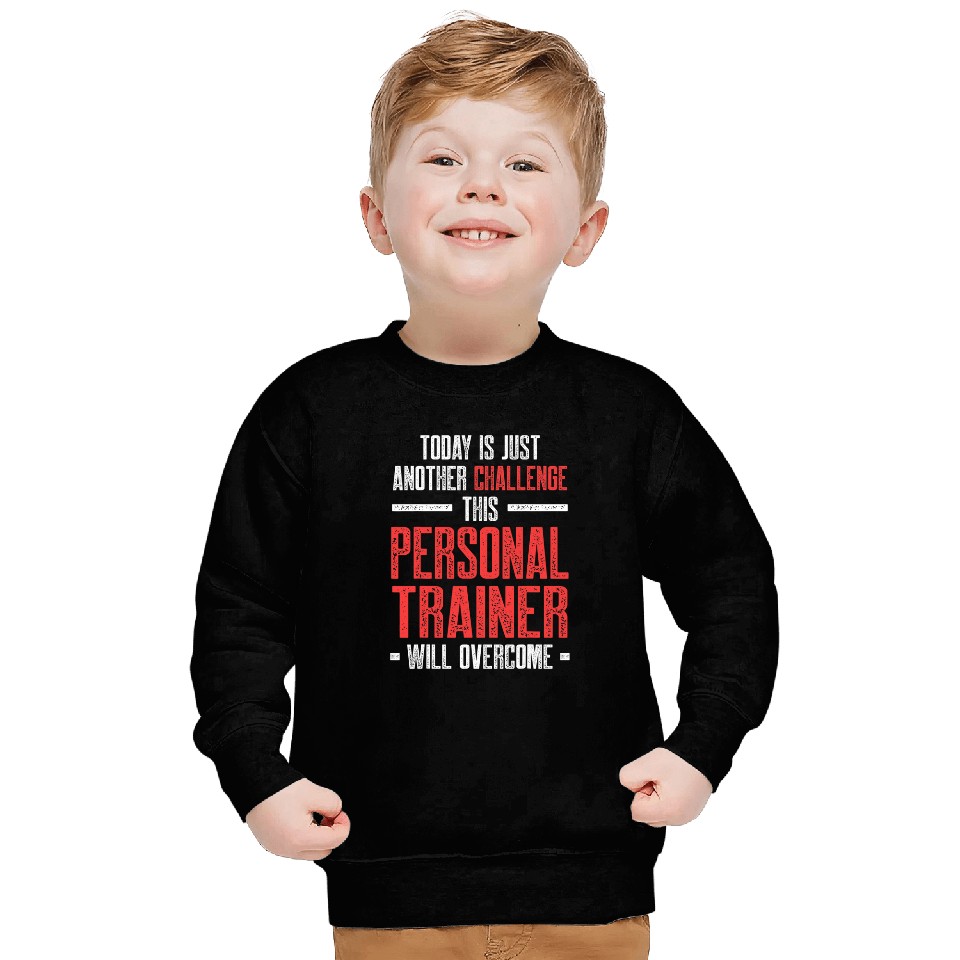 Personal Trainer Gym Coachs Today Wellness Coaching Sweatshirts