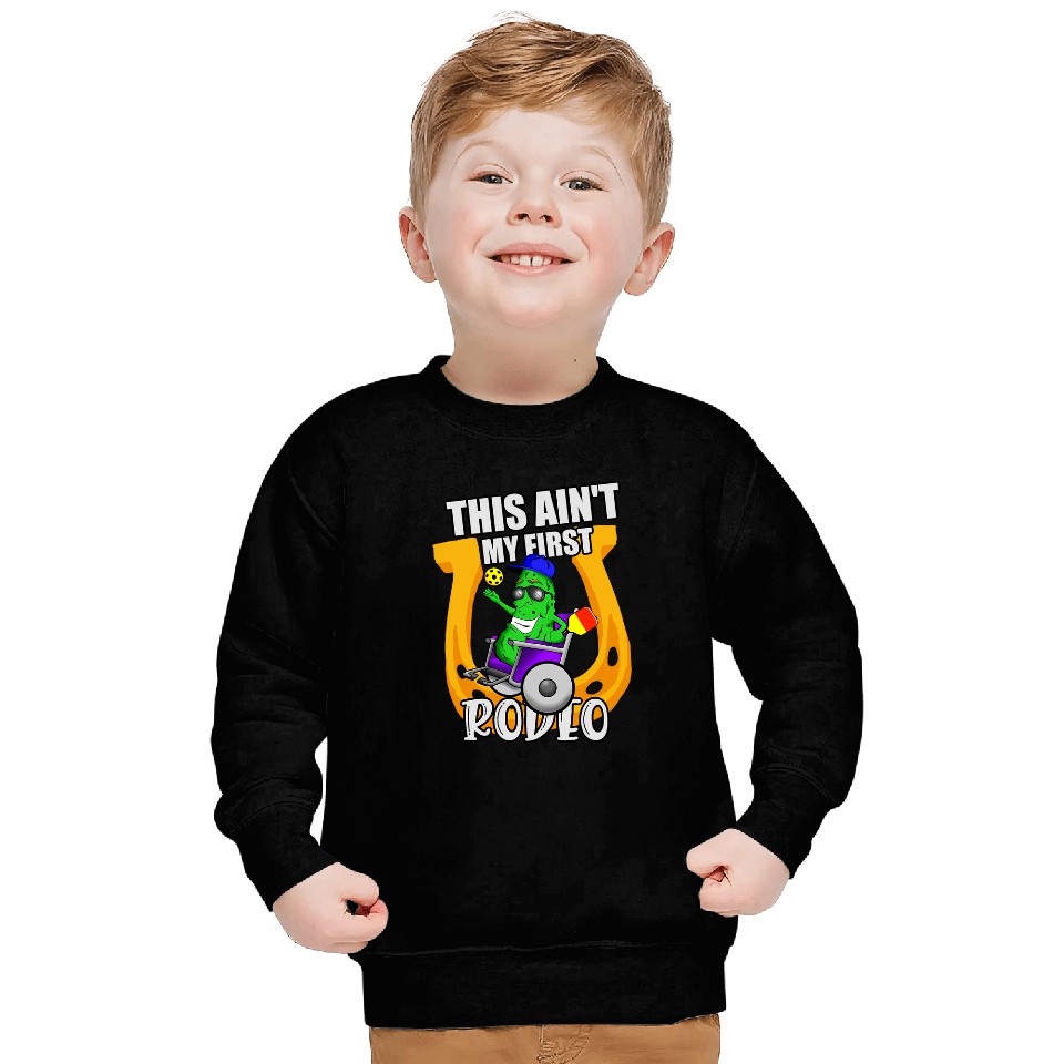Sport Pickleball Saying Aint My First Rodeo 1 Sweatshirts