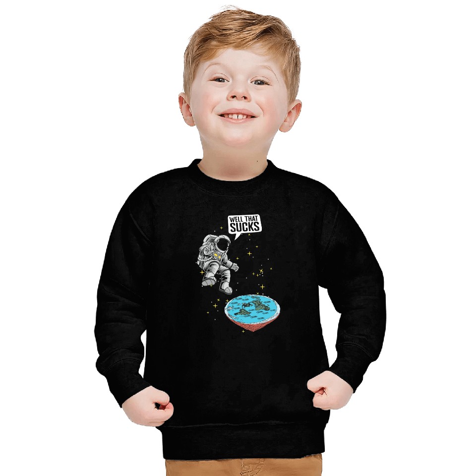 Astronaut Job Flat Earth Science Conspiracy Flat Earther Sweatshirts