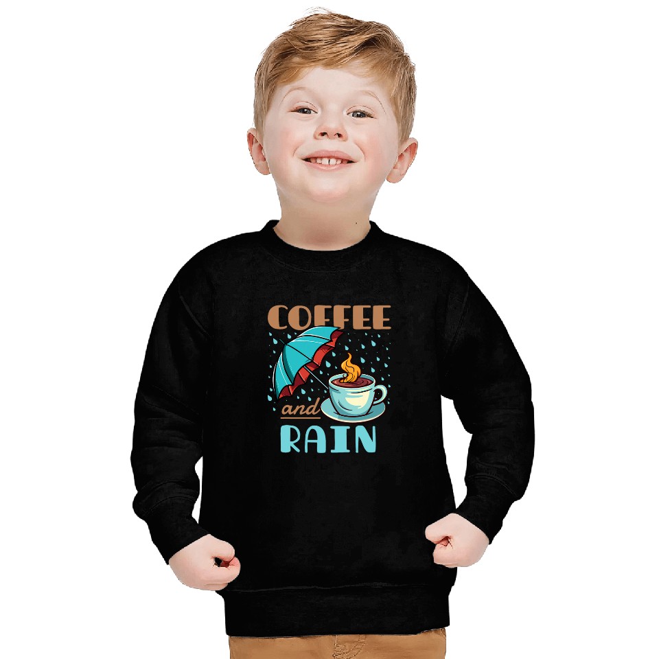 Coffee Fun and Rain Pacific Northwest PNW Sweatshirts