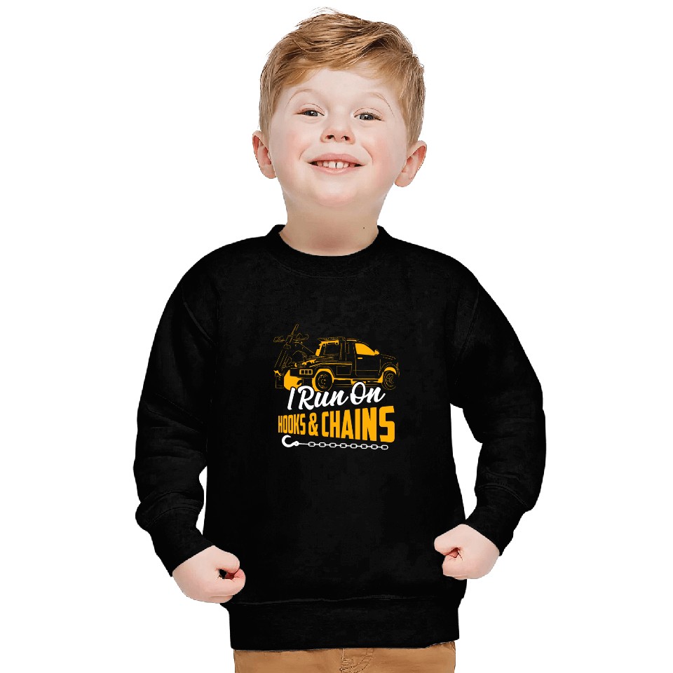 I Run On Hooks Chains Trucking Tow Truck Driver Sweatshirts