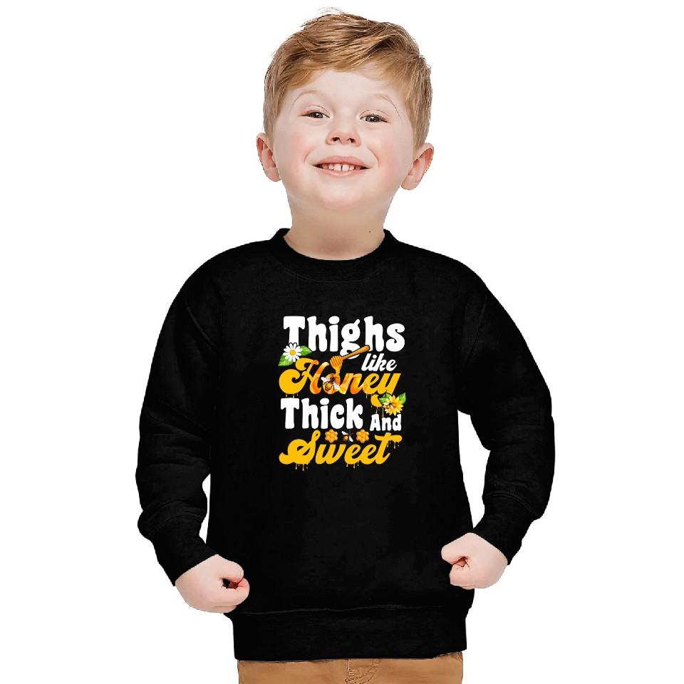 Thighs Like Honey Thick And Sweet Bee Thick Thighs Beekeeper Sweatshirts