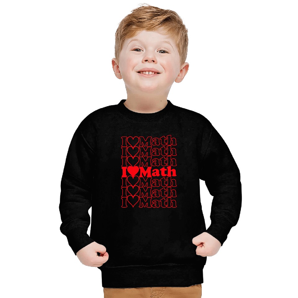 I Love Math Cool vintages Inspired Sweatshirts