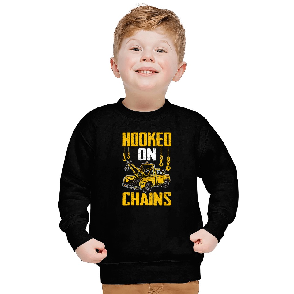Funny Tow Trucker Tow Truck Driver Hooked On Chains Sweatshirts