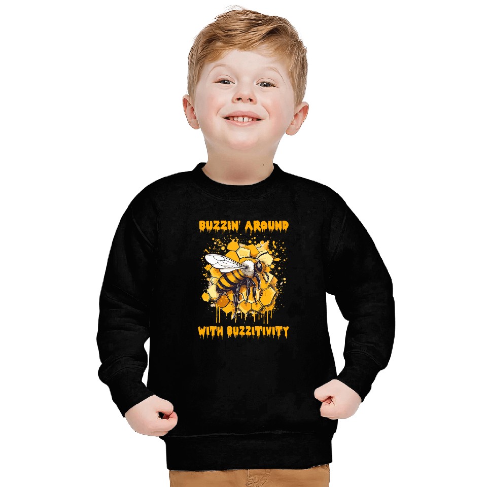 Buzzin Around With Buzzitivity Buzzing Bee Honey Design Sweatshirts