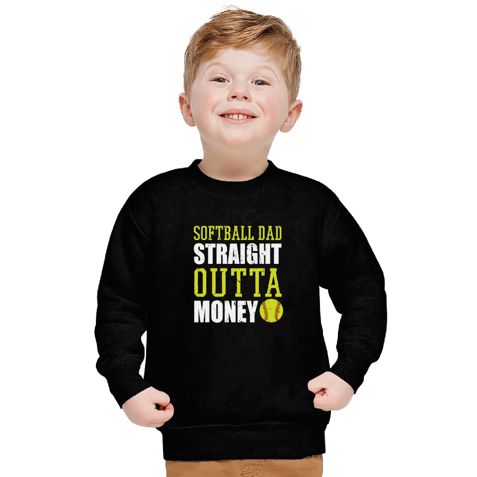 Fathers Day Softball Dad Straight Outta Money Sweatshirts