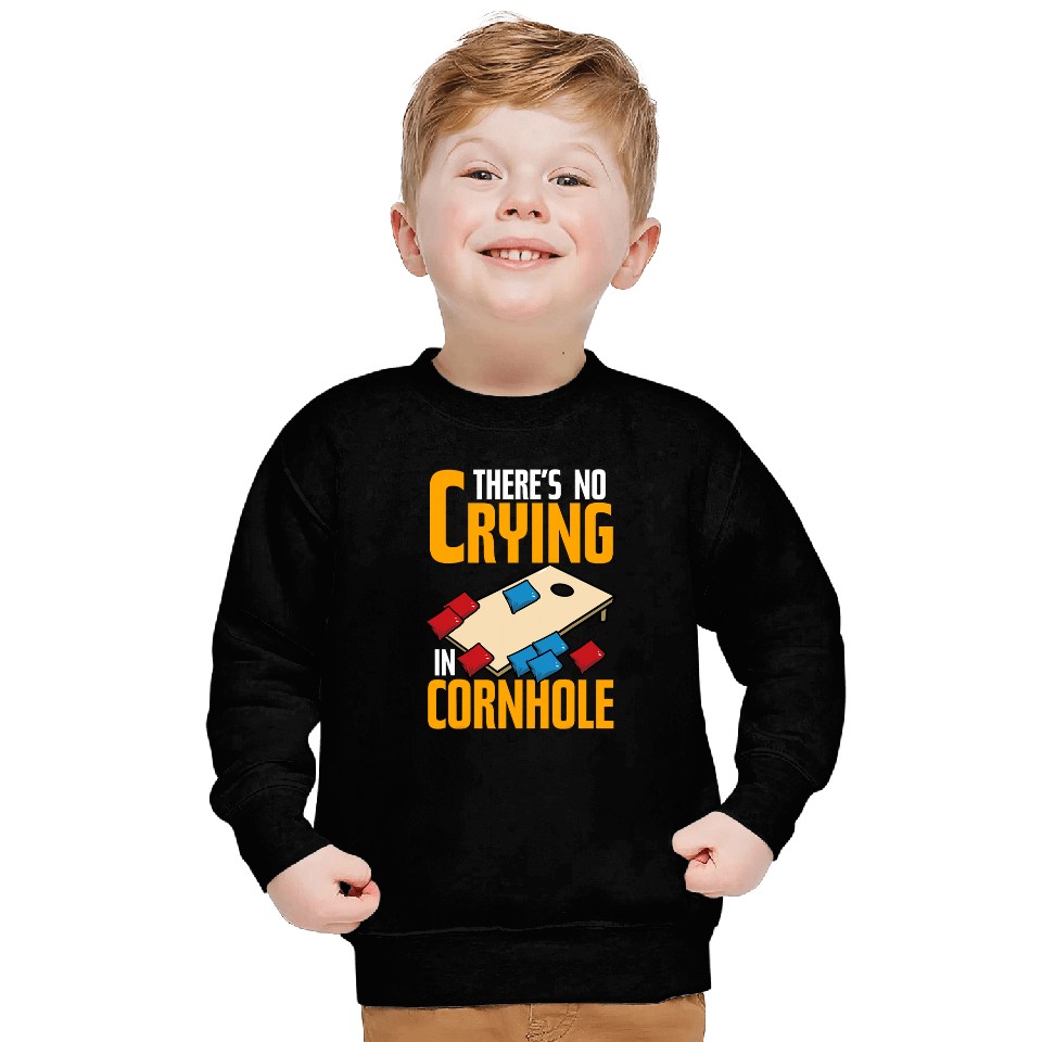 Theres No Crying In Cornhole Funny Corn Hole Sweatshirts