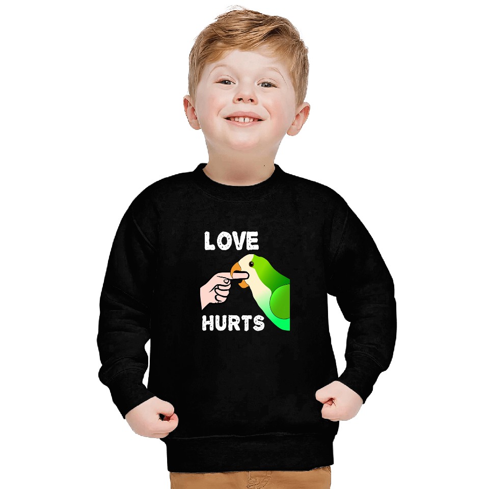 Love Hurts Quaker Parrot Monk Parakeet Biting Finger Sweatshirts