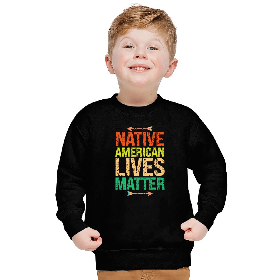 Native American Lives Matter Indigenous Peoples Day Sweatshirts