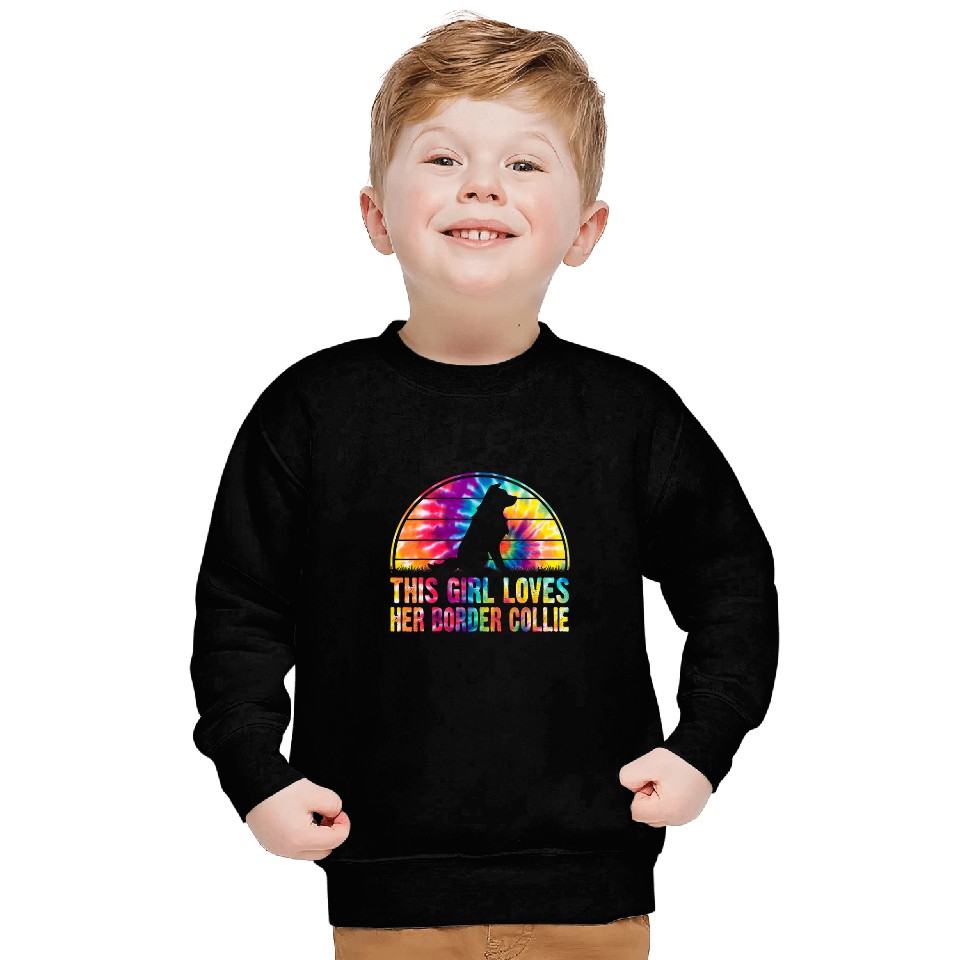 This Girl Loves Her Border Collie Tie Dye Dog Lover Gift Sweatshirts