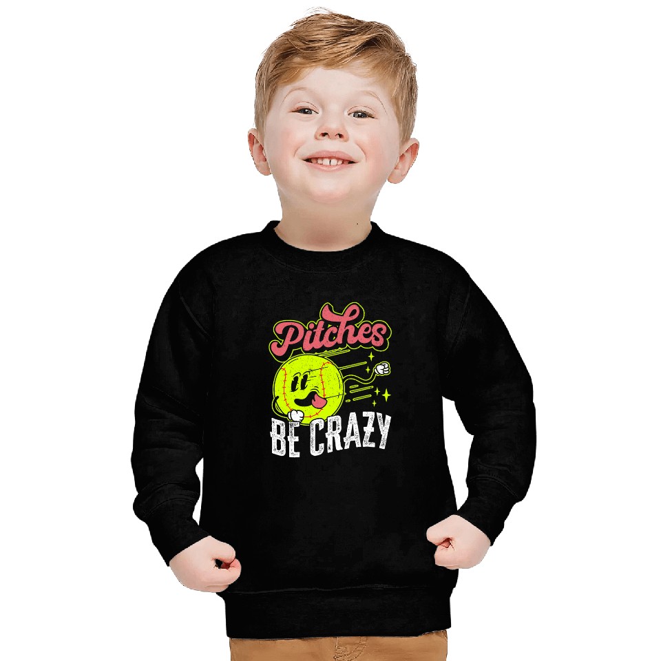 Pitches Be crazys Funny Softball Lover Baseball Pitcher Sweatshirts