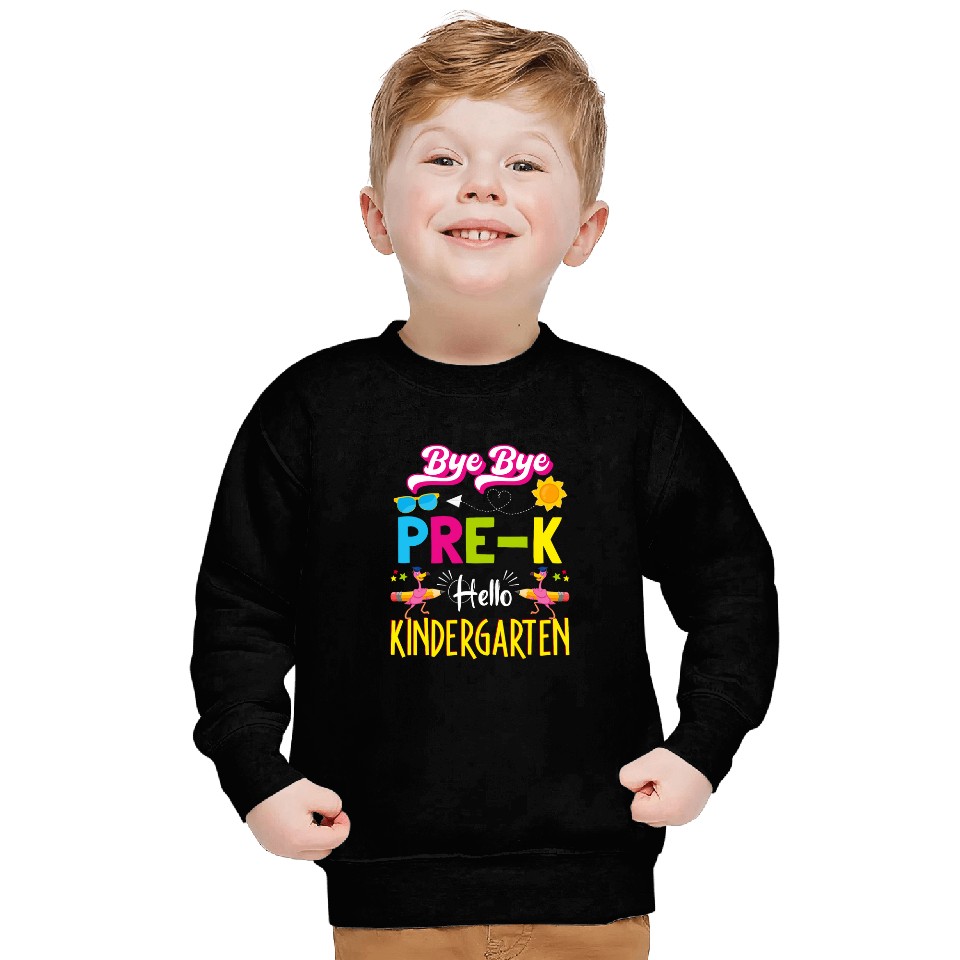 Bye Bye Prek Hello Kindergarten Flamingo Back to School Sweatshirts