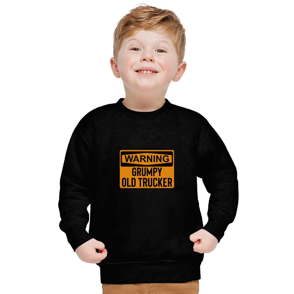 Funny Warning Grumpy Old Trucker Gift Sweatshirts