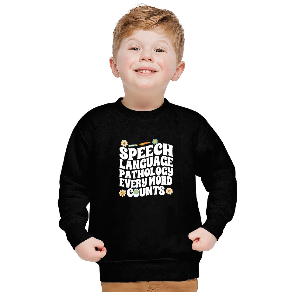 Speech Language Pathology Every Words Counts Speech Therapy Sweatshirts