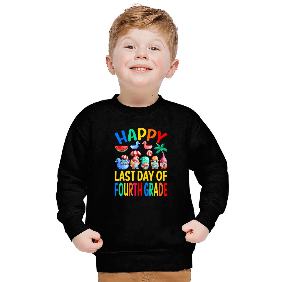 happy last day of fourth grade teacher student gnomes Sweatshirts