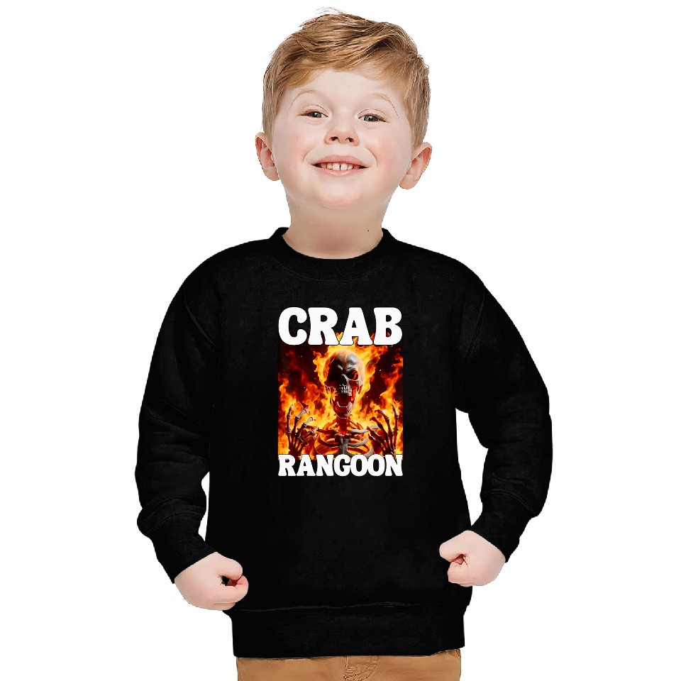 Crab Rangoon Funny Cringe Hard Skeletons Meme Flames Sweatshirts
