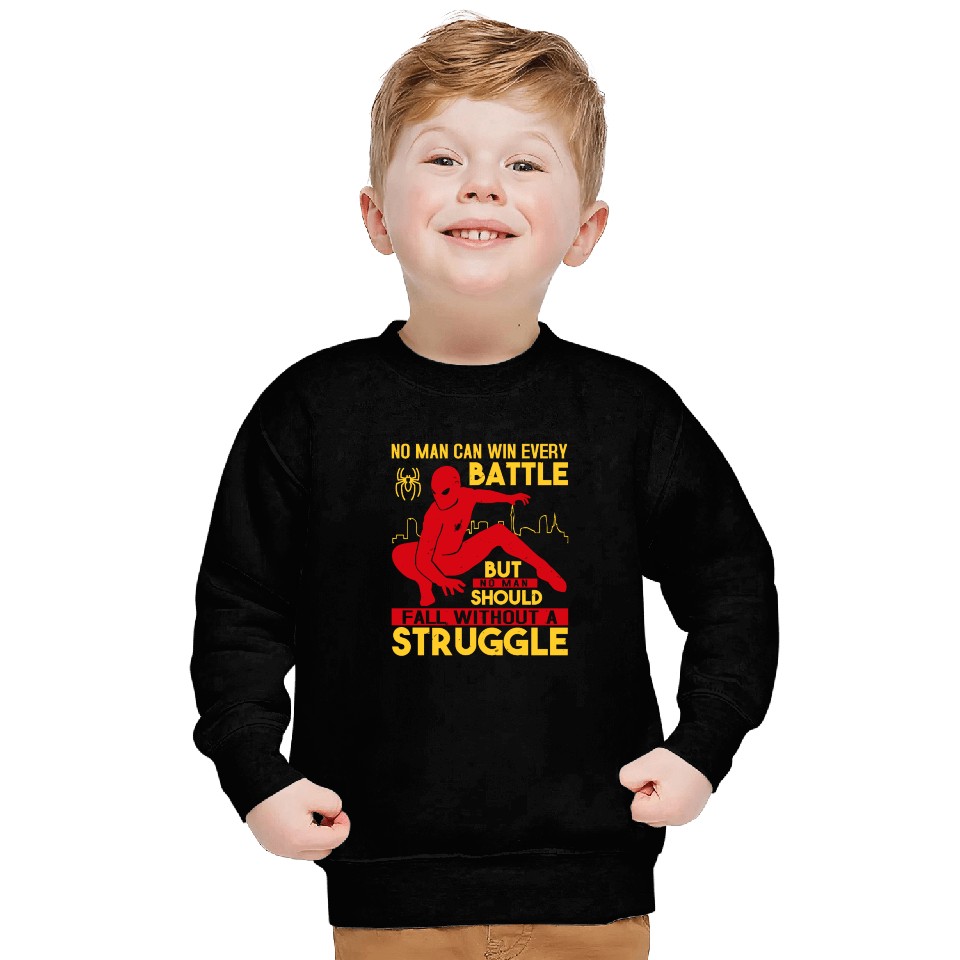 No man can win every battle Sweatshirts