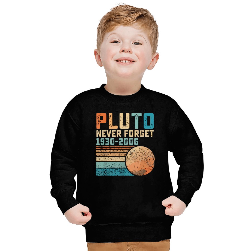 Pluto Never Forget Sweatshirts