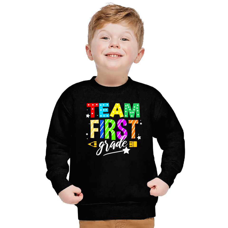 Team First Grade For Elementary Teacher Sweatshirts