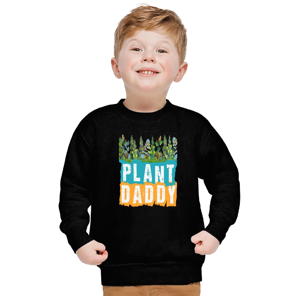 Fathers Day Gardener Plant Daddy Sweatshirts