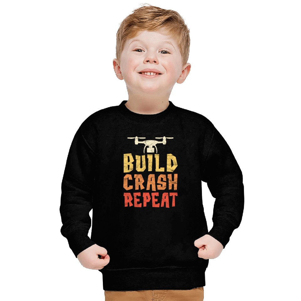 Build Crash Repeat Funny Drone Pilot Quadcopter Sweatshirts