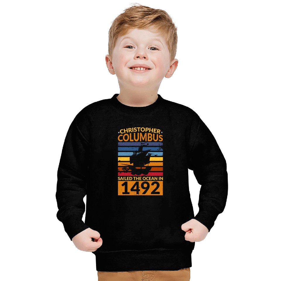 Columbus Day Navigator Ship Christopher Columbus Sweatshirts
