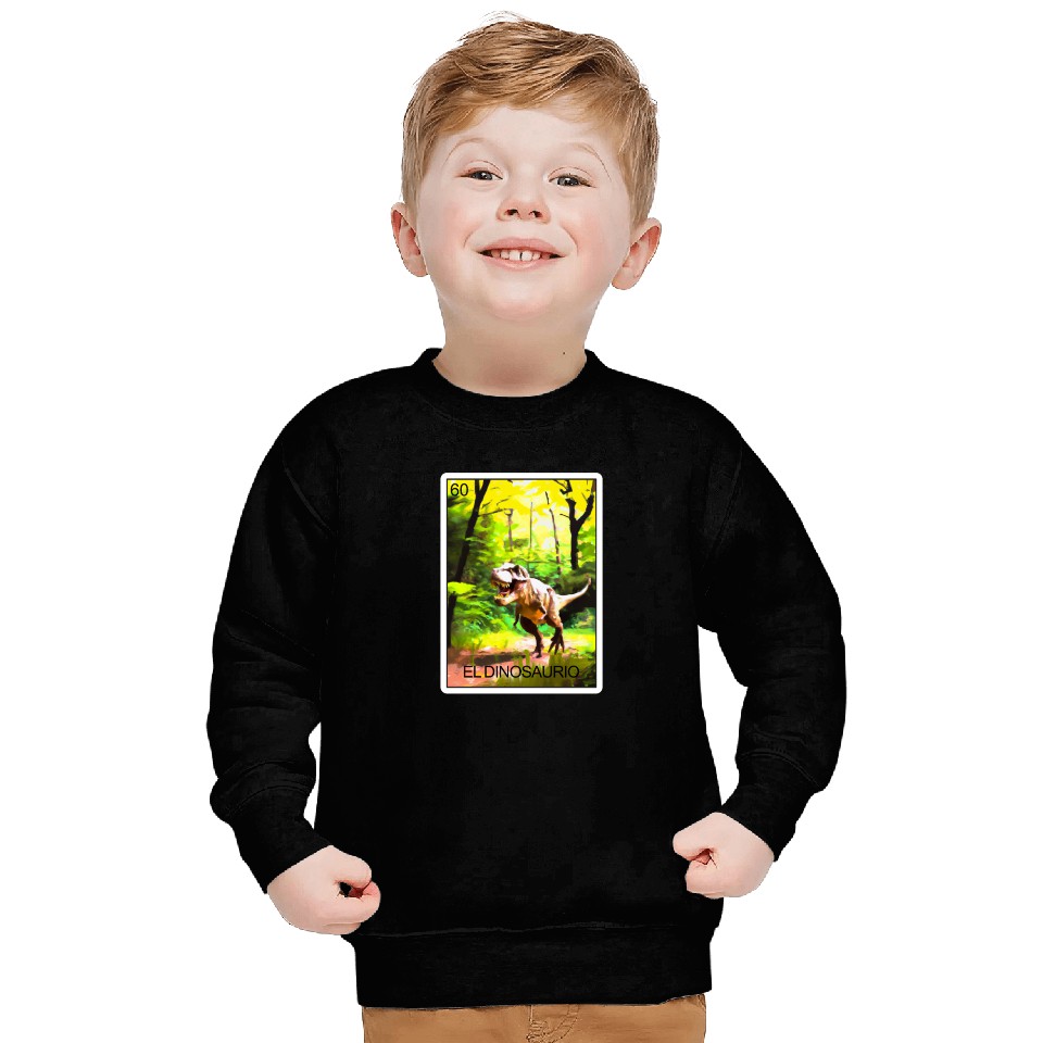 El Dinosaurio Dinosaur Card Mexican Lottery Card Sweatshirts