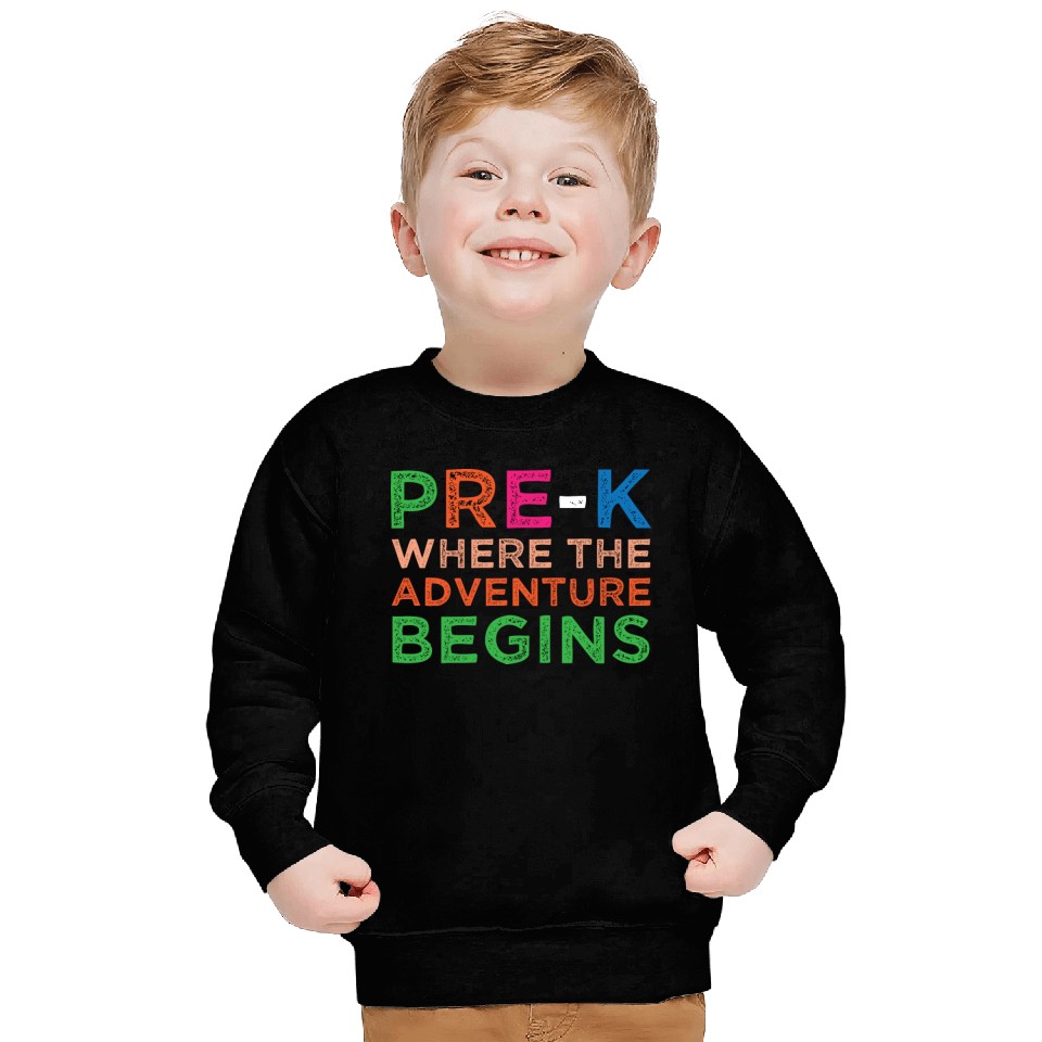 Pre-K Adventure Begins Graduation Preschooler Gift Sweatshirts