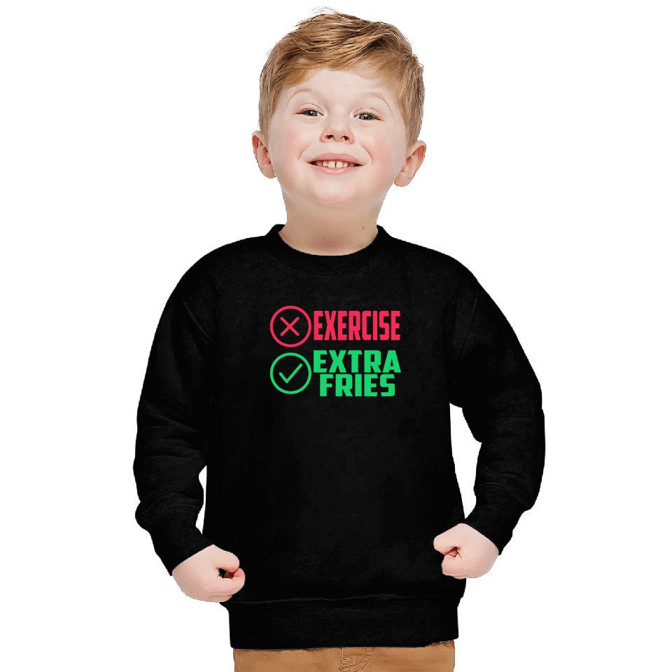 Exercise Extra Fries Gym Workout Chips Sweatshirts
