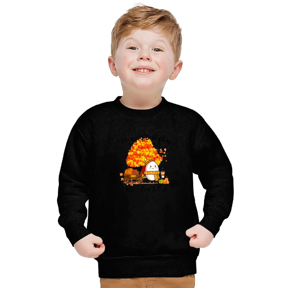 Humpty Dumpty Had A Great Fall Thanksgiving Autumn Sweatshirts