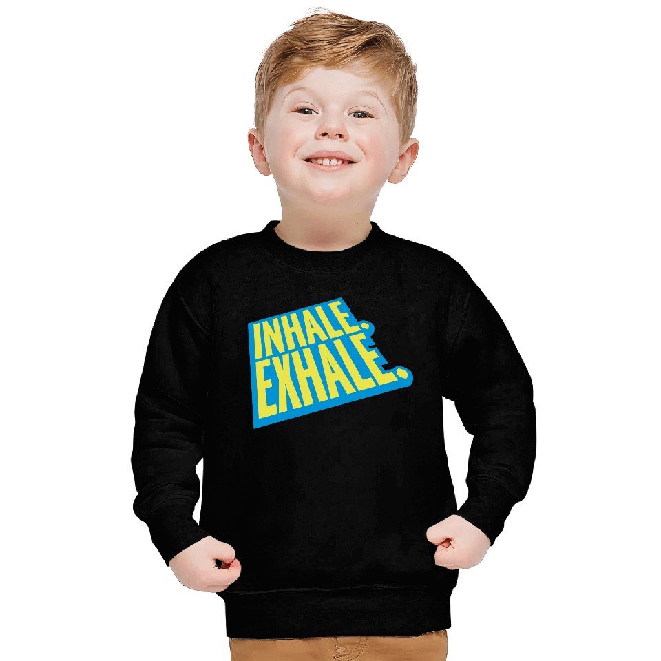 inhale exhale yoga quote Sweatshirts