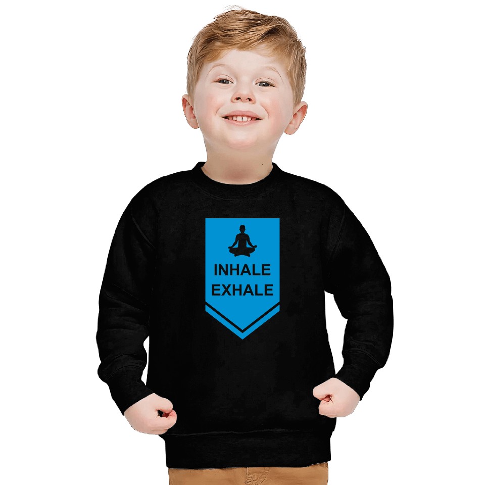 inhale exhale yoga quote Sweatshirts