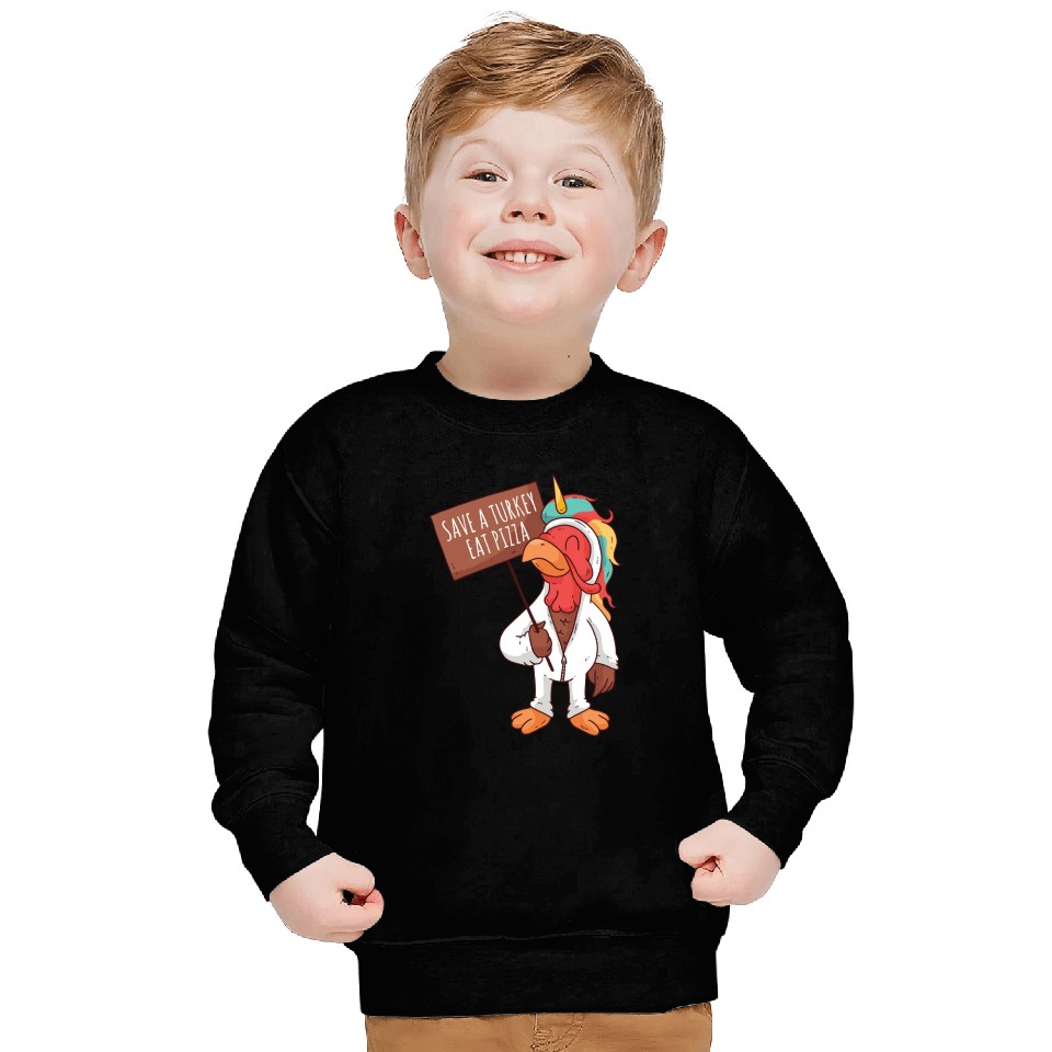 Save A Turkey Eat Pizza Sweatshirts