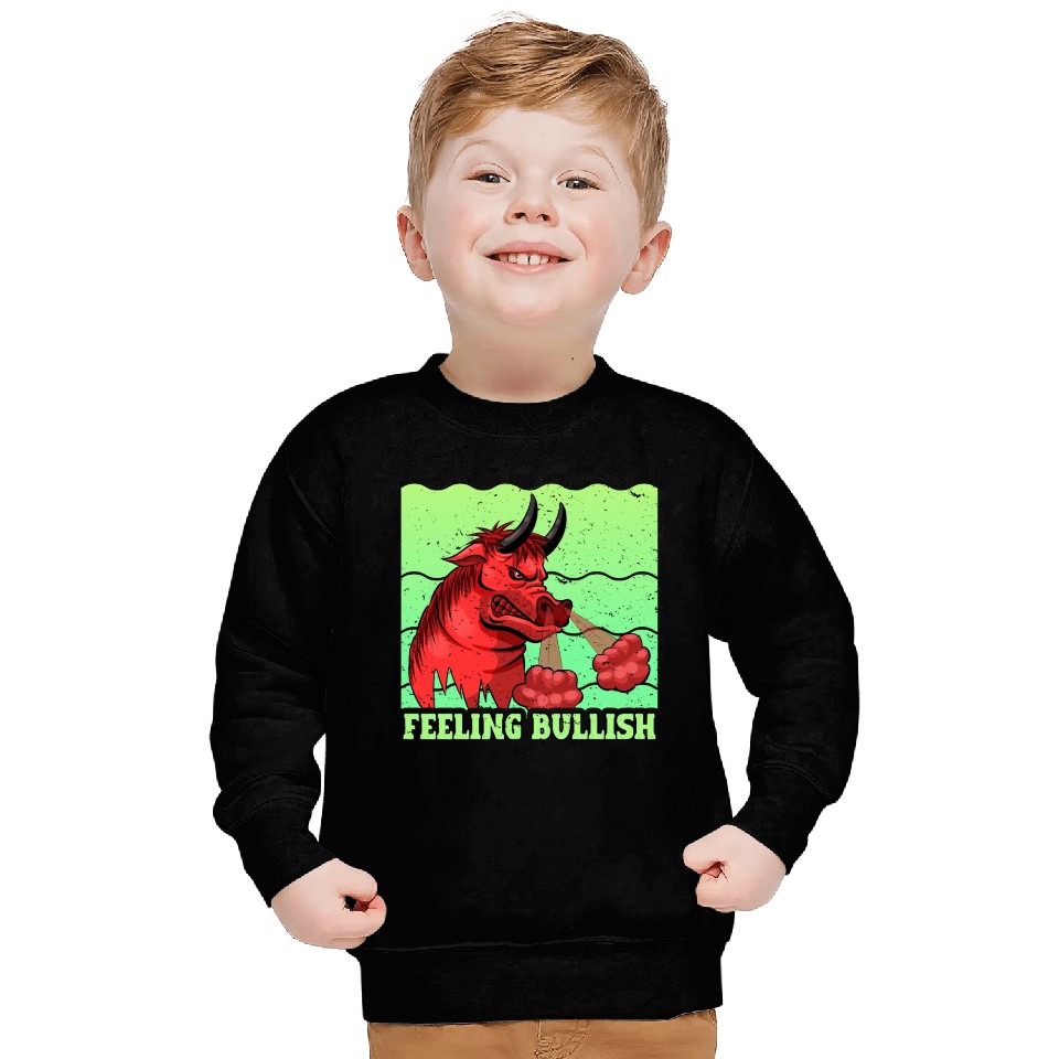 Feeling Bullish - Stocks,Money,Cryptocurrency Sweatshirts