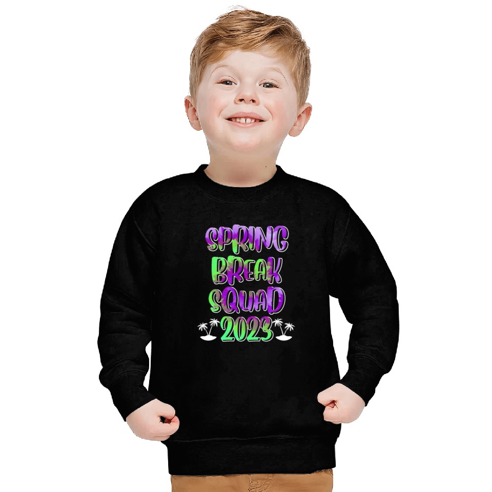 Spring Break Squad Summer Vacation Spring Break Sweatshirts