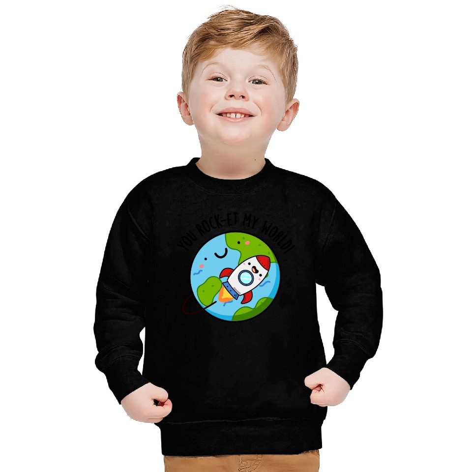 You Rock Et My World Cute Rocket Sweatshirts