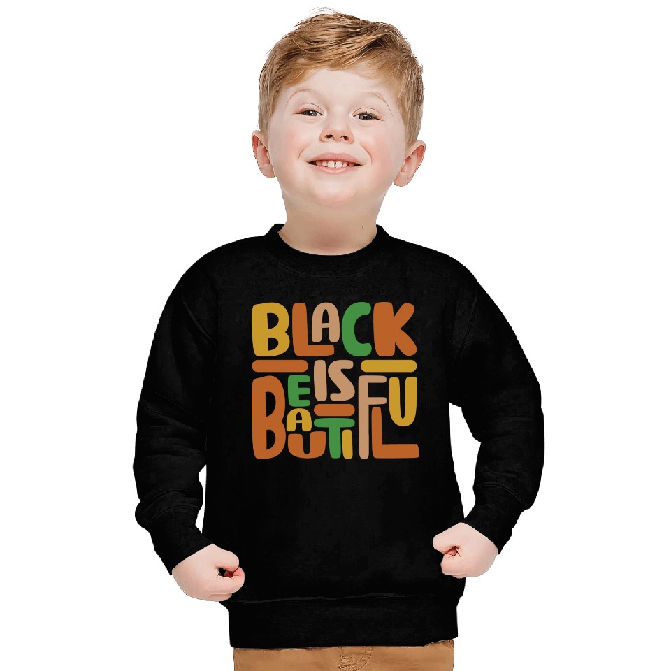 Black Is Beautiful Sweatshirts