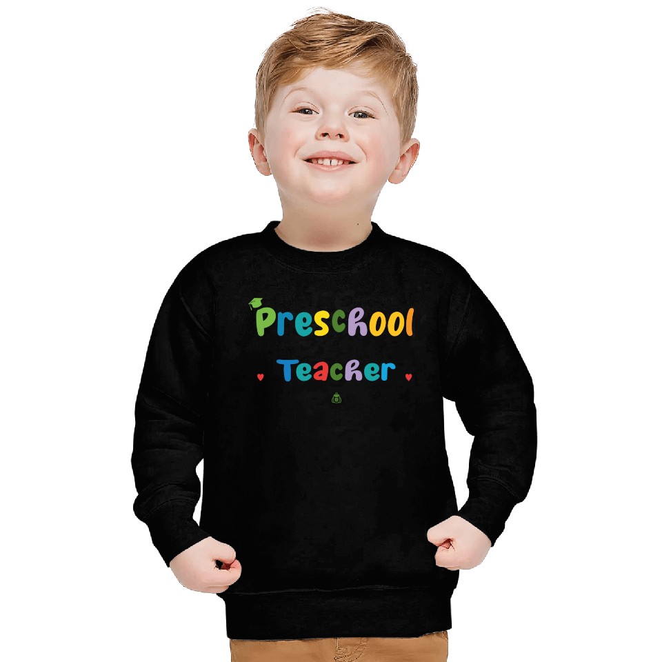 Preschool Teacher Funny Sweatshirts